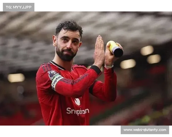 布鲁诺·费尔南德斯：314场达成200次进球参与，曼联进攻核心再创里程碑